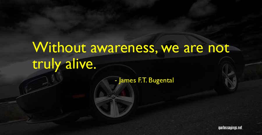 Aldarion Black Quotes By James F.T. Bugental Aldarion Black Quotes By James F.T. Bugental