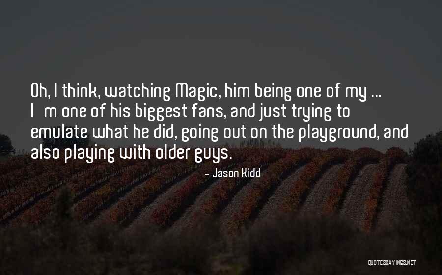 Aldarondo Lopez Quotes By Jason Kidd Aldarondo Lopez Quotes By Jason Kidd
