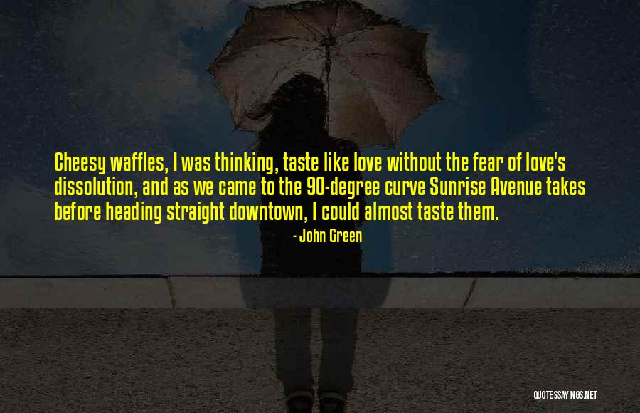 Aldarondo Y Quotes By John Green Aldarondo Y Quotes By John Green