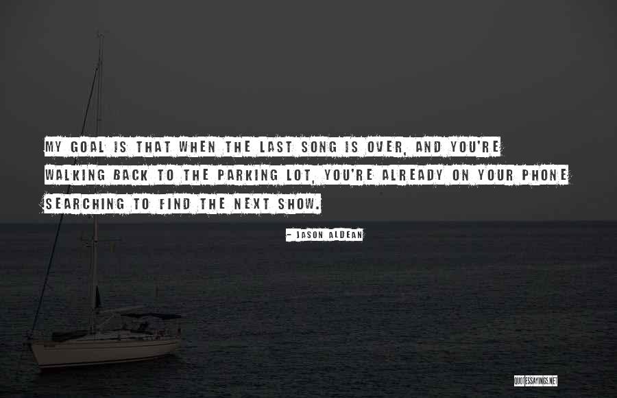 Aldean Jason Quotes By Jason Aldean Aldean Jason Quotes By Jason Aldean
