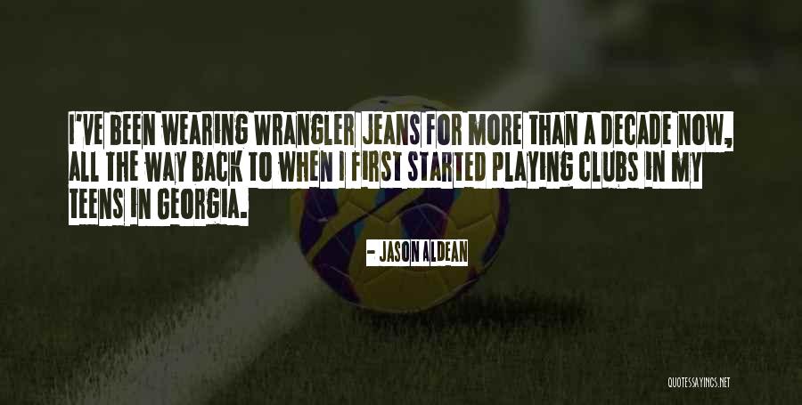 Aldean Jason Quotes By Jason Aldean Aldean Jason Quotes By Jason Aldean