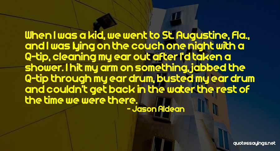 Aldean Jason Quotes By Jason Aldean Aldean Jason Quotes By Jason Aldean