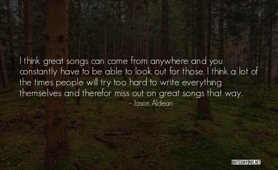 Aldean Jason Quotes By Jason Aldean Aldean Jason Quotes By Jason Aldean