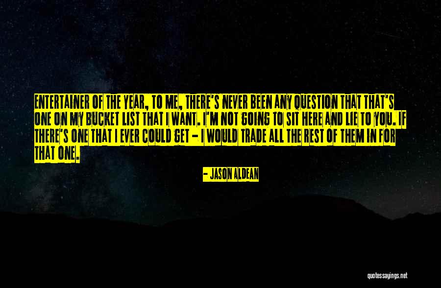 Aldean Jason Quotes By Jason Aldean Aldean Jason Quotes By Jason Aldean