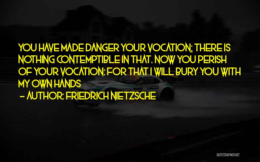 Aldecoa Hay Quotes By Friedrich Nietzsche
