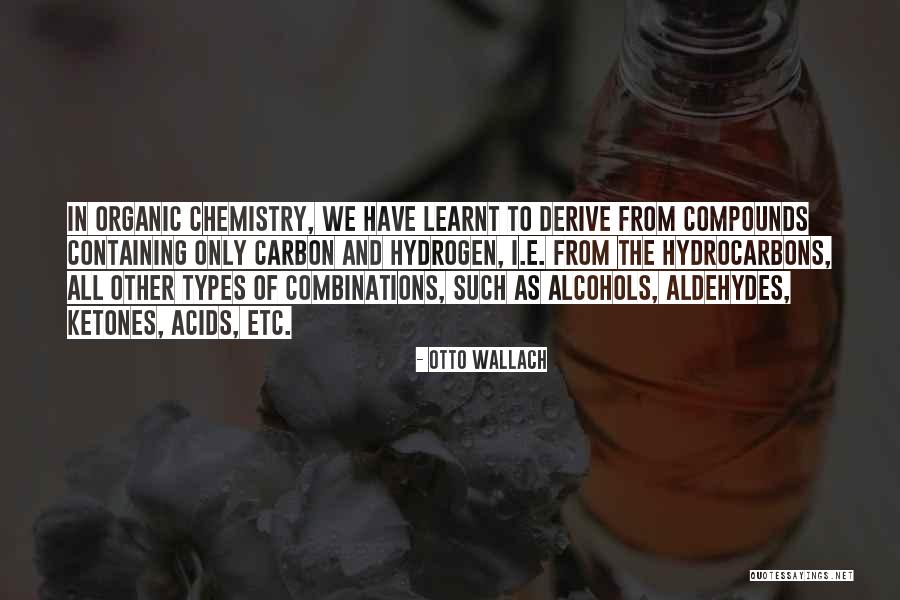 Aldehydes Quotes By Otto Wallach Aldehydes Quotes By Otto Wallach