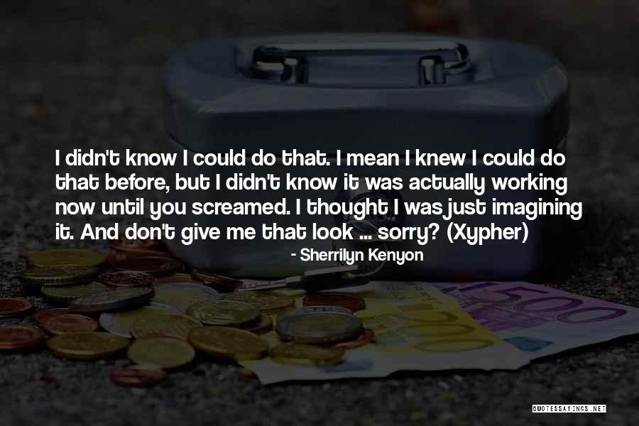 Aldeia De Sistelo Quotes By Sherrilyn Kenyon Aldeia De Sistelo Quotes By Sherrilyn Kenyon