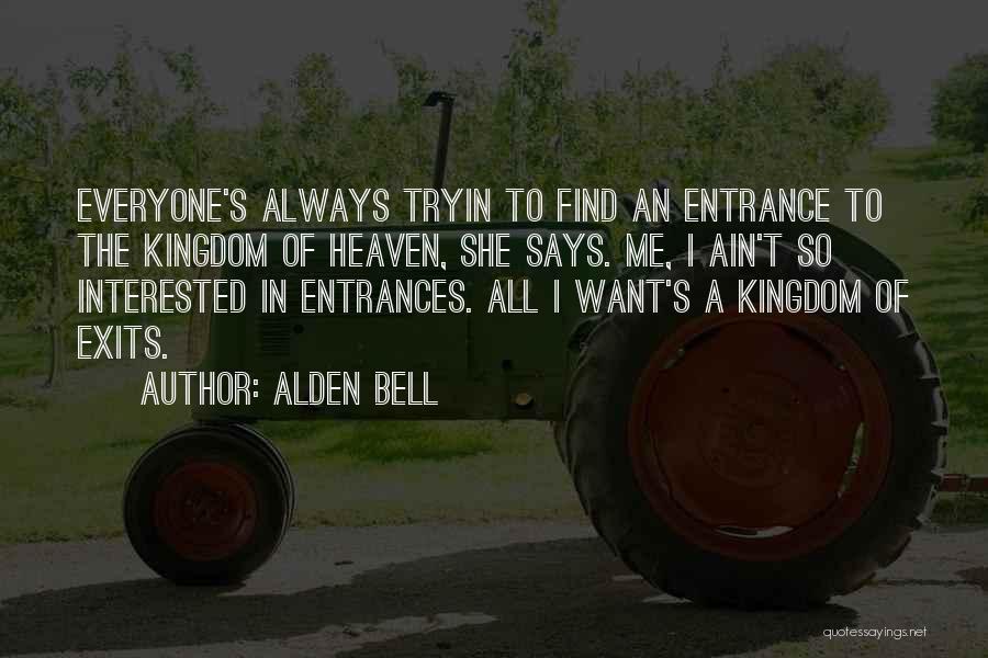 Alden Bell Quotes 1348327