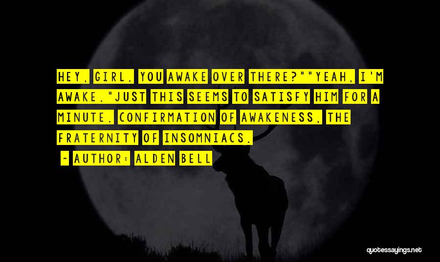 Alden Bell Quotes 1404868