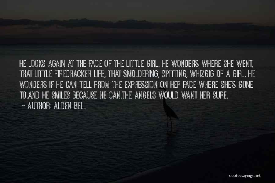 Alden Bell Quotes 1458563