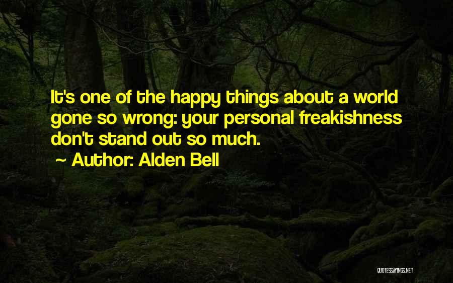 Alden Bell Quotes 998056