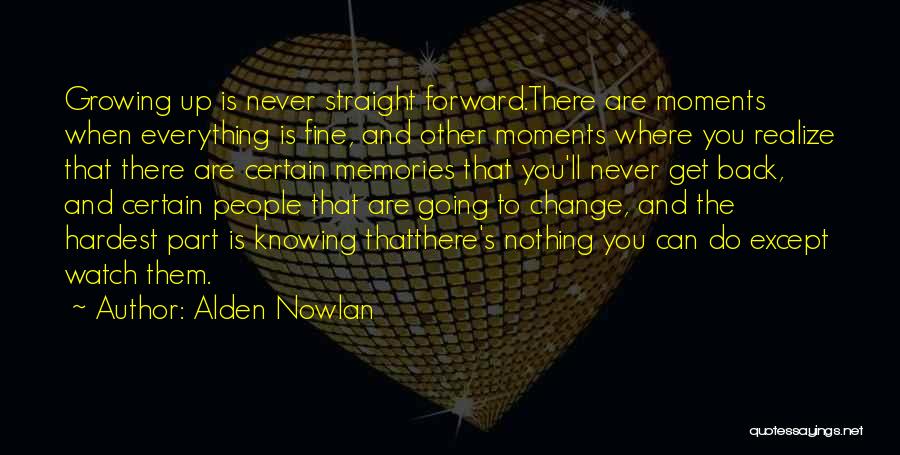 Alden Nowlan Quotes 1381002