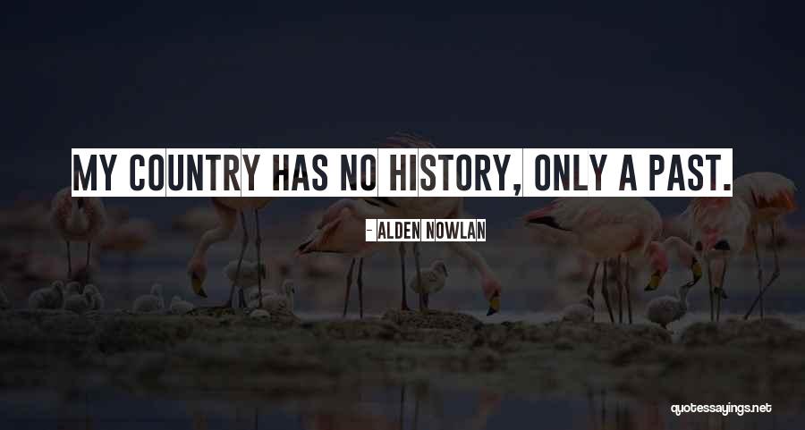 Alden Nowlan Quotes 2008199 Alden Nowlan Quotes 2008199