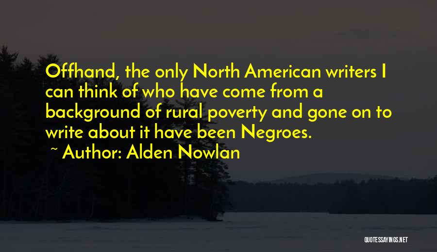 Alden Nowlan Quotes 2052160