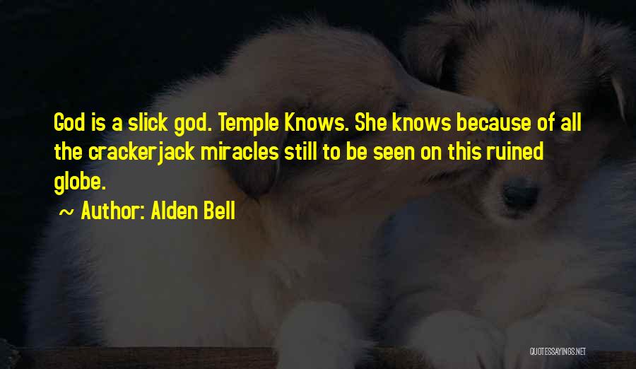 Alden Quotes By Alden Bell