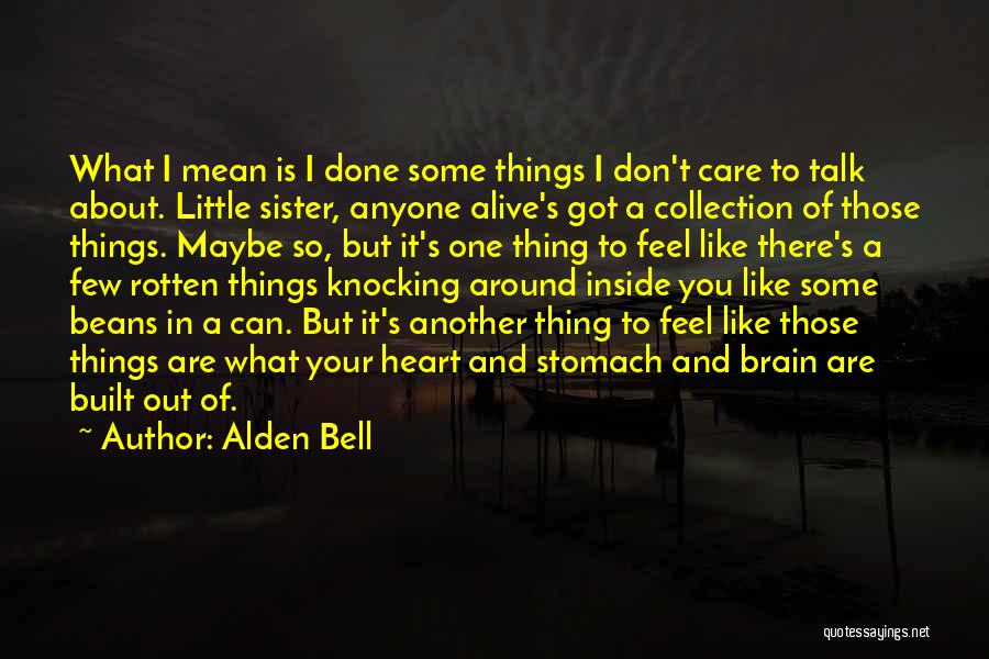 Alden Quotes By Alden Bell