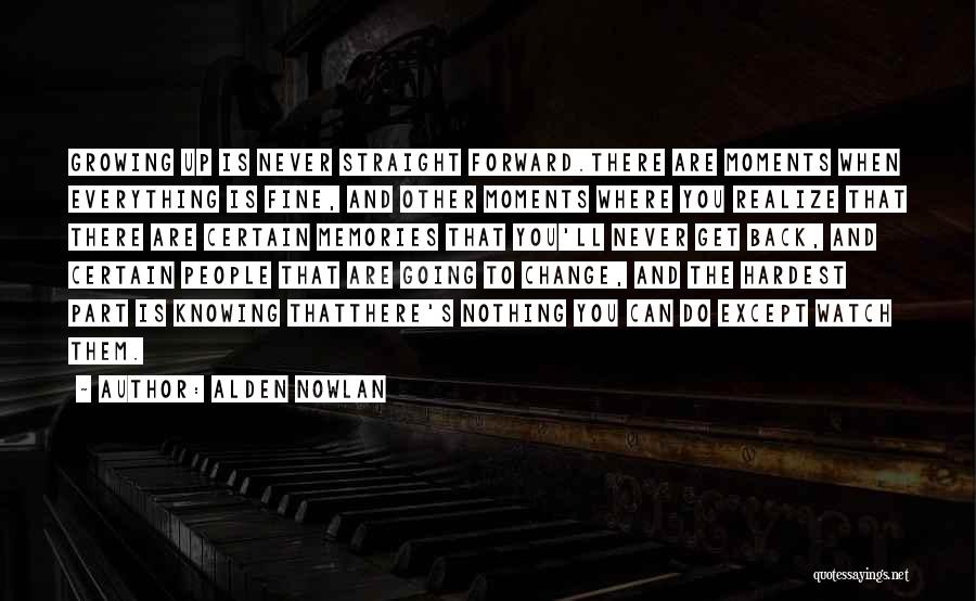 Alden Quotes By Alden Nowlan Alden Quotes By Alden Nowlan