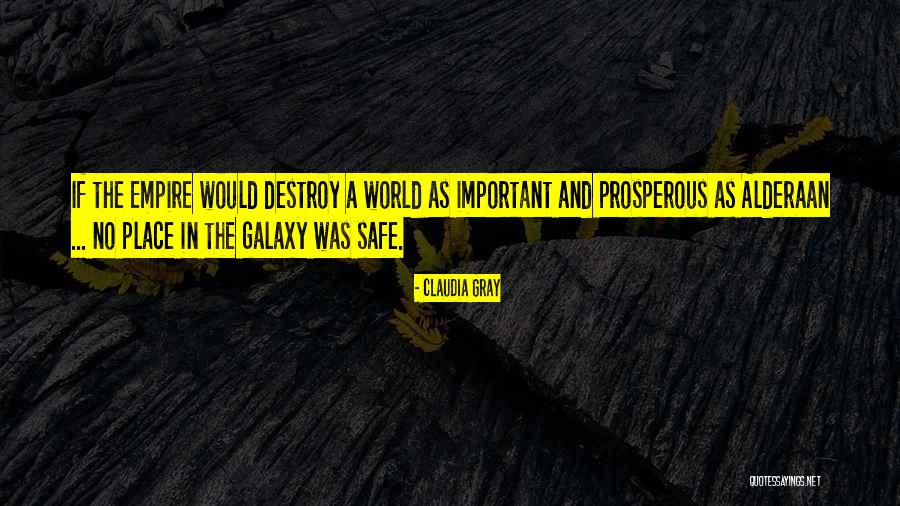 Alderaan Quotes By Claudia Gray