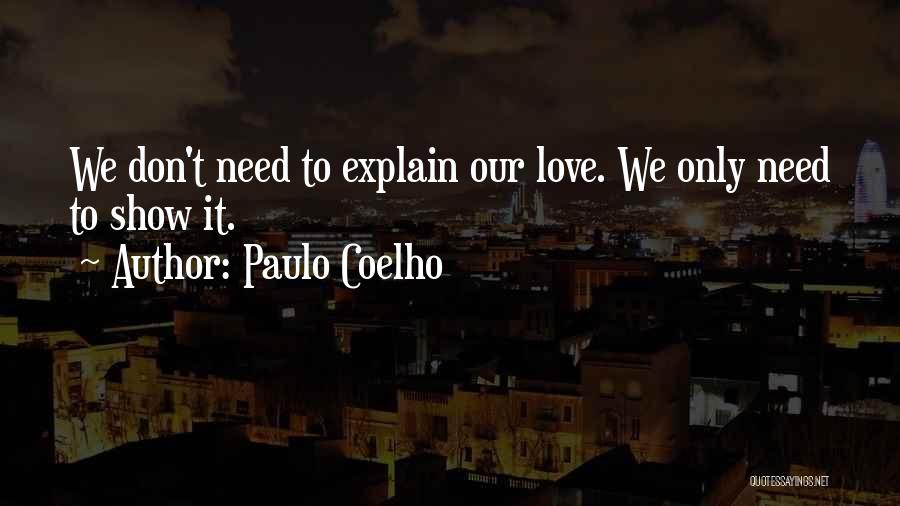 Aldershot Greenhouses Quotes By Paulo Coelho