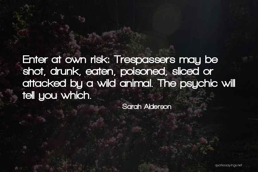 Alderson Quotes By Sarah Alderson Alderson Quotes By Sarah Alderson