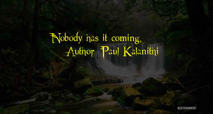 Aldhelm Bishop Quotes By Paul Kalanithi