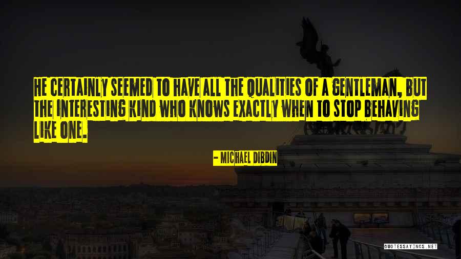 Aldijana Huzejrovic Quotes By Michael Dibdin Aldijana Huzejrovic Quotes By Michael Dibdin