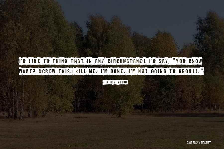Aldis Hodge Quotes 1228334 Aldis Hodge Quotes 1228334