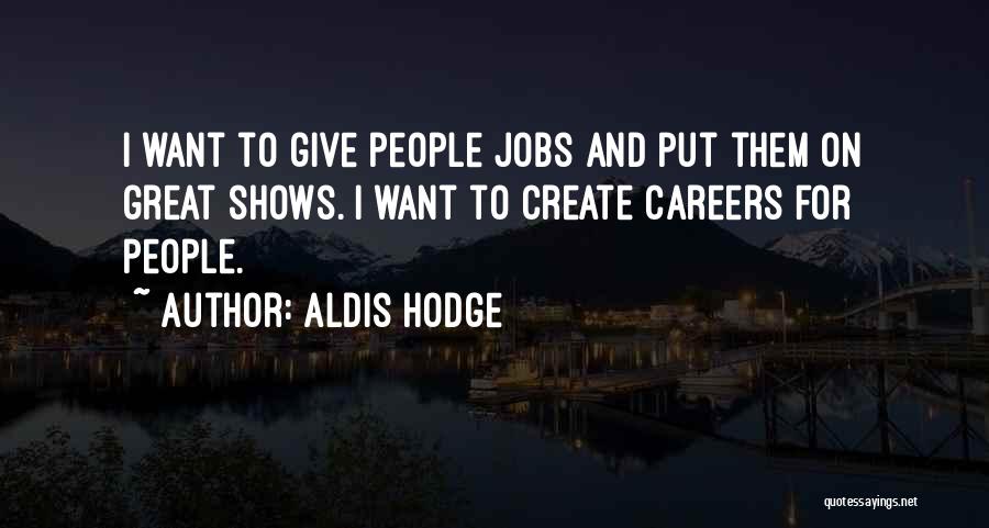 Aldis Hodge Quotes 129038 Aldis Hodge Quotes 129038