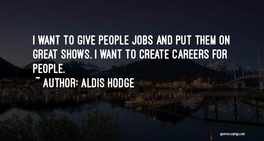 Aldis Hodge Quotes 129038