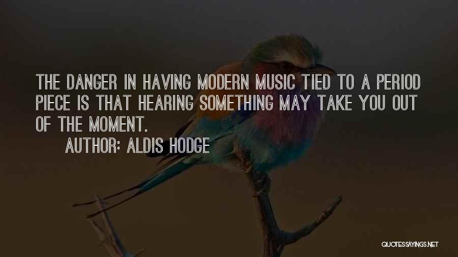 Aldis Hodge Quotes 1880054