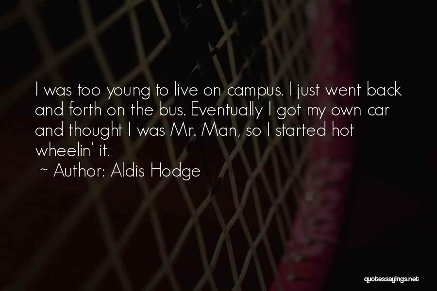 Aldis Hodge Quotes 931508
