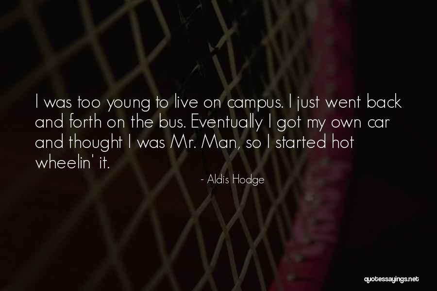 Aldis Hodge Quotes 931508 Aldis Hodge Quotes 931508