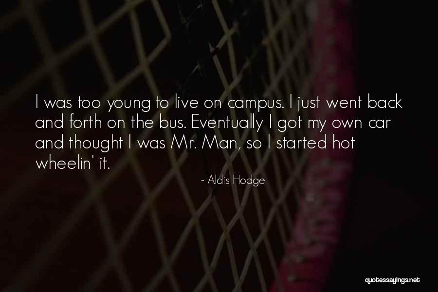 Aldis Hodge Quotes 931508