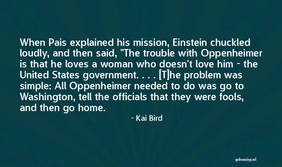 Alditz Pau Quotes By Kai Bird Alditz Pau Quotes By Kai Bird