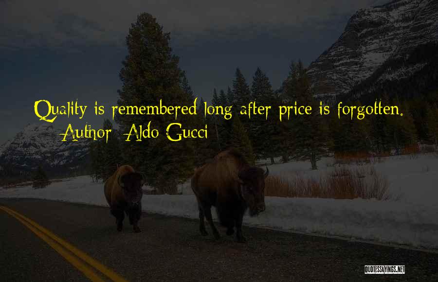 Aldo Gucci Quotes 910371