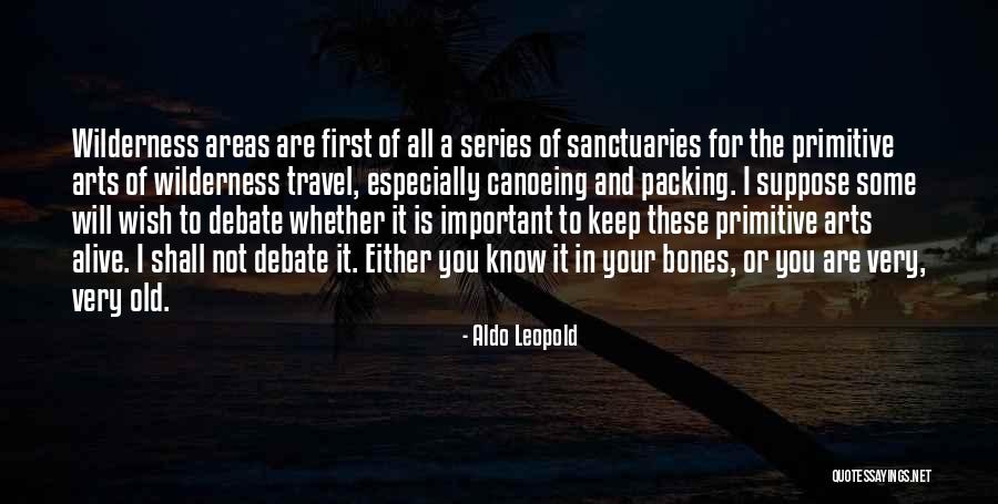 Aldo Leopold Wilderness Quotes By Aldo Leopold Aldo Leopold Wilderness Quotes By Aldo Leopold