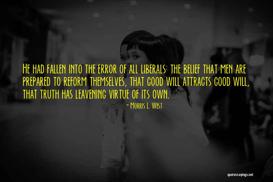 Aldo Meyer Quotes By Morris L. West Aldo Meyer Quotes By Morris L. West