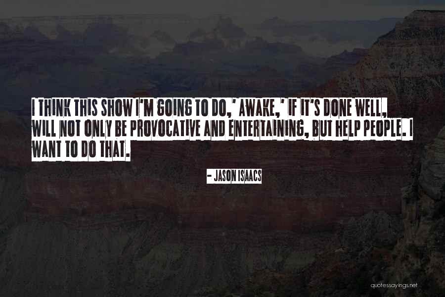 Aldo Van Eyck Quotes By Jason Isaacs Aldo Van Eyck Quotes By Jason Isaacs