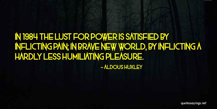 Aldous Huxley Brave New World Quotes By Aldous Huxley Aldous Huxley Brave New World Quotes By Aldous Huxley