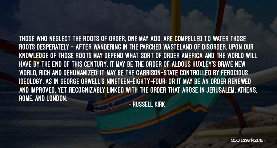 Aldous Huxley Brave New World Quotes By Russell Kirk Aldous Huxley Brave New World Quotes By Russell Kirk