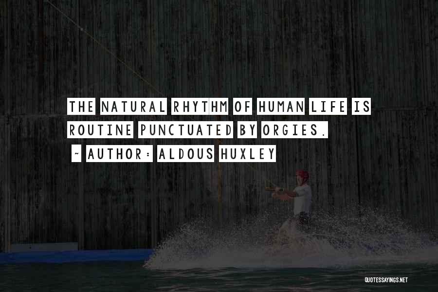 Aldous Huxley Quotes 118480