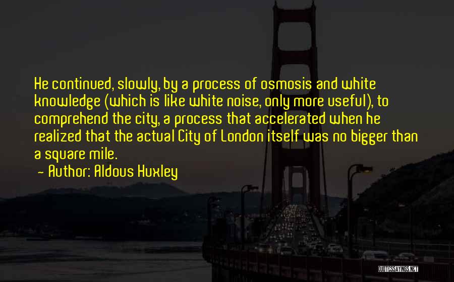 Aldous Huxley Quotes 1390657