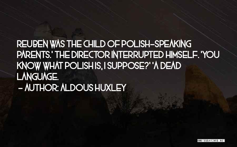 Aldous Huxley Quotes 1582454