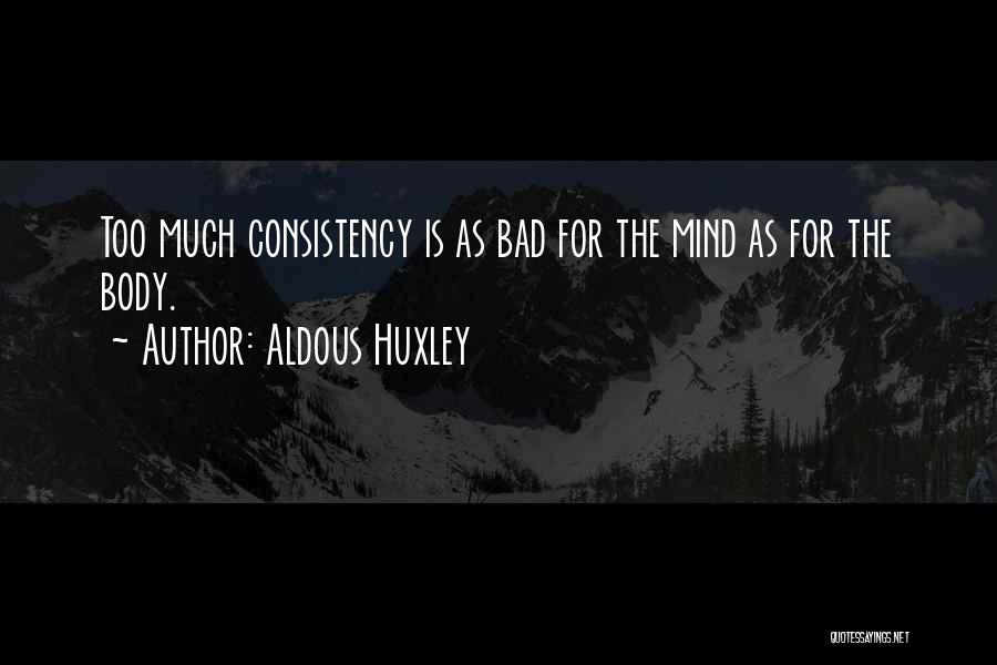 Aldous Huxley Quotes 1765178