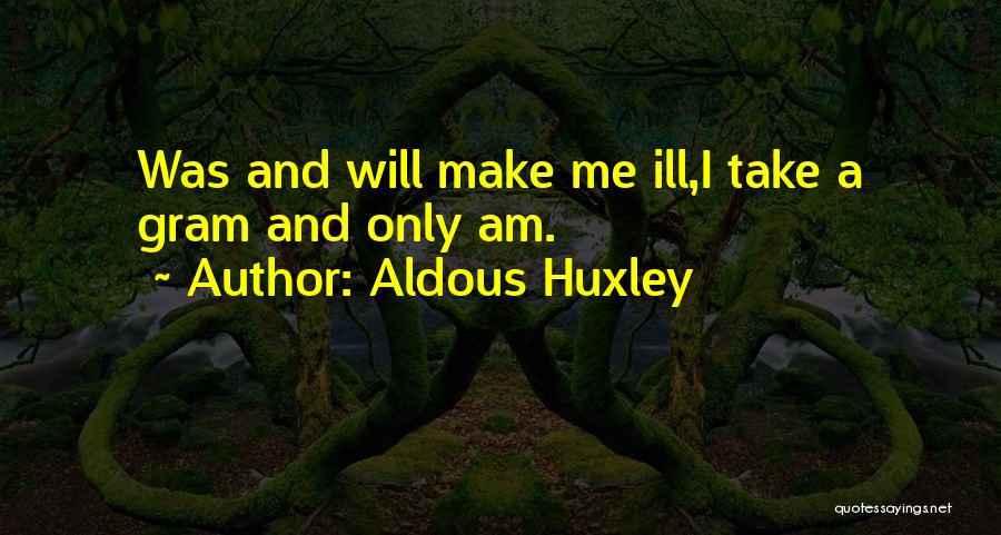 Aldous Huxley Quotes 1824215