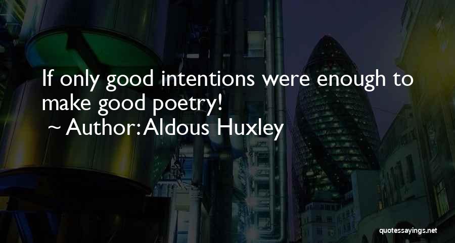 Aldous Huxley Quotes 2125106