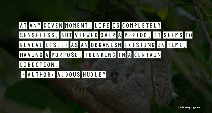 Aldous Huxley Quotes 693094