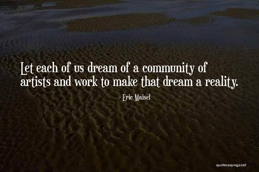Aldrey Architect Quotes By Eric Maisel Aldrey Architect Quotes By Eric Maisel