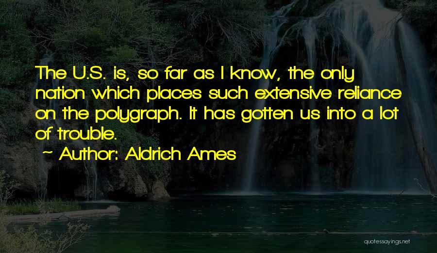 Aldrich Ames Quotes 1142210