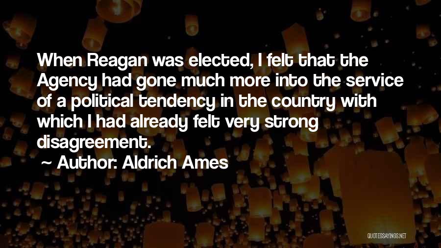 Aldrich Ames Quotes 1242163